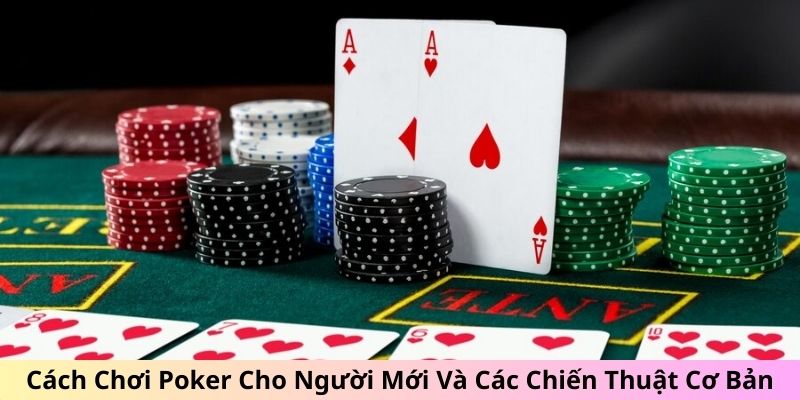 cách chơi poker